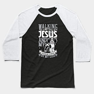 Jesus and dog - Auvergne Pointer Baseball T-Shirt